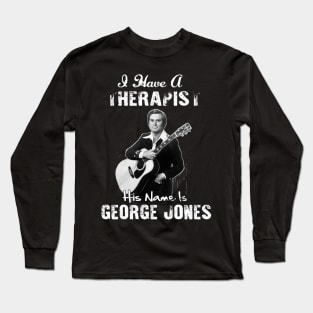 I Have A Therapist His Name Is Gifts Long Sleeve T-Shirt